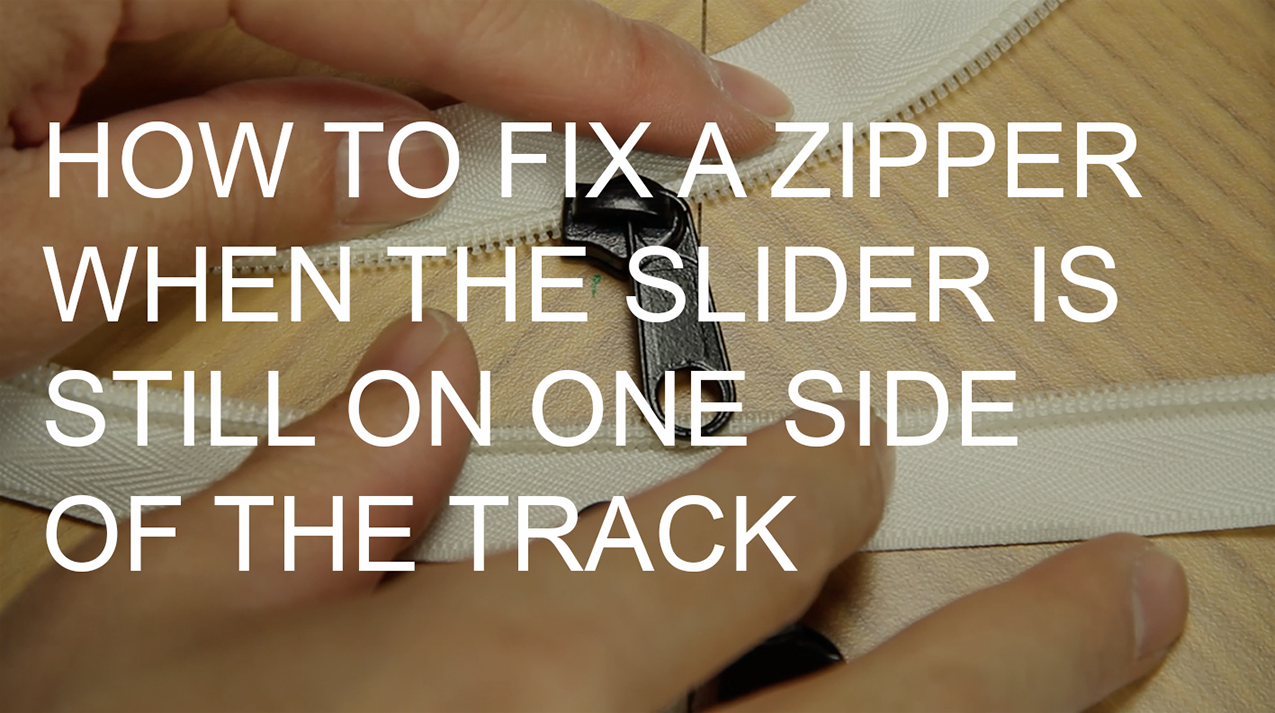 How To Fix A Zipper With The Slider On One Side Of The Track