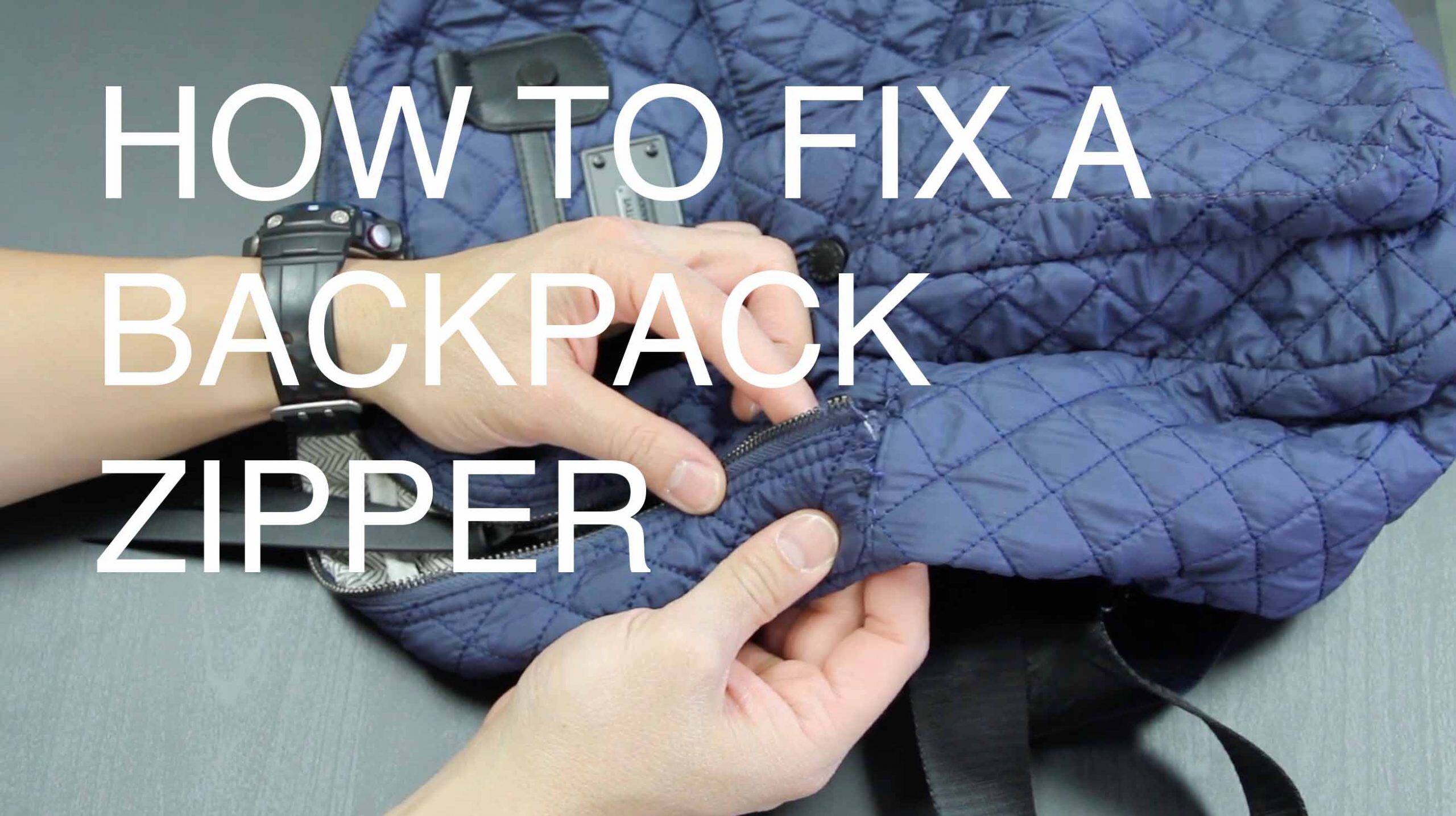 How To Fix A Backpack Zipper