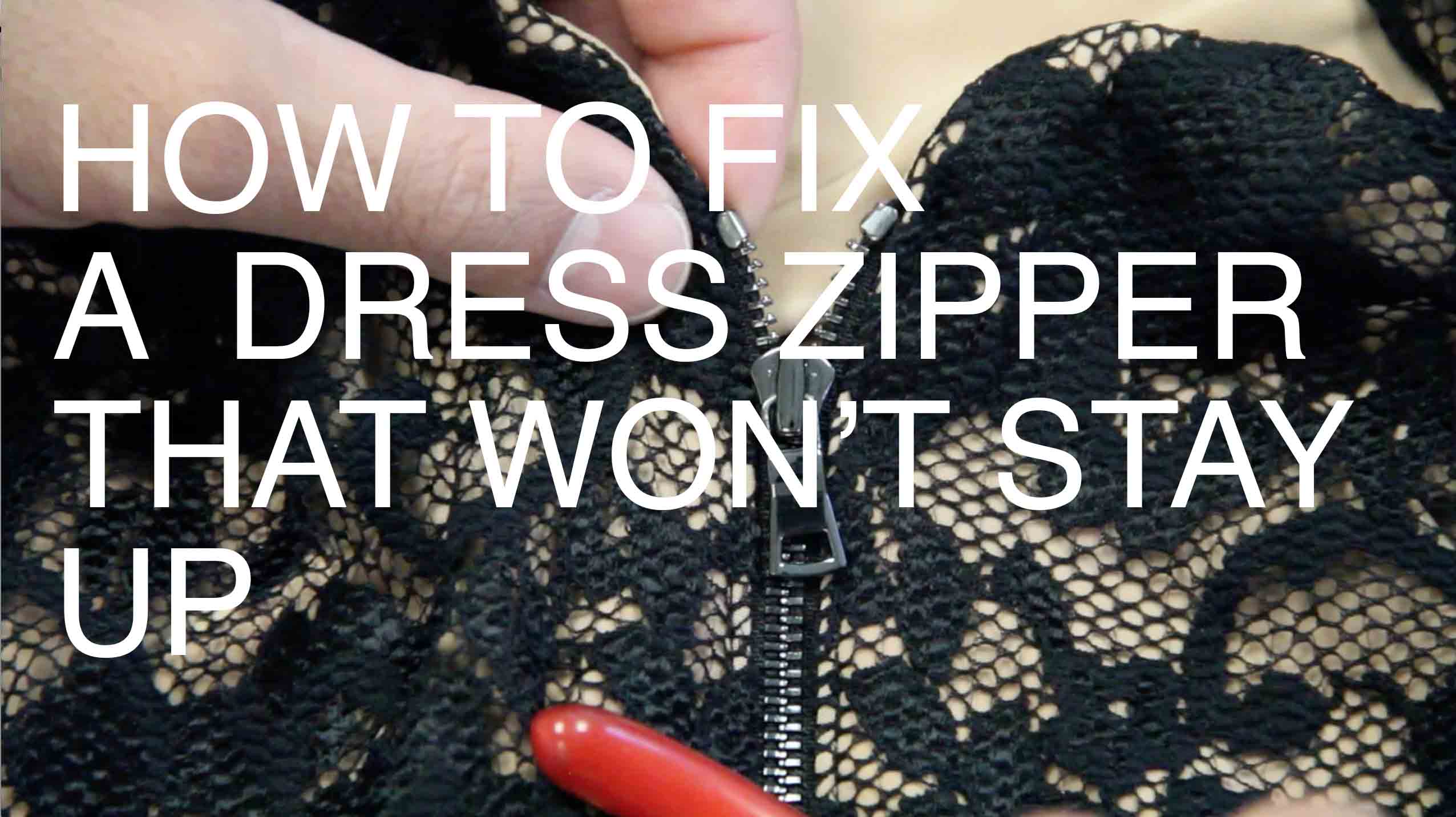 How To Fix A Zipper On A Dress That Won’t Stay Up