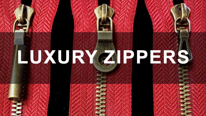 Luxury Zippers